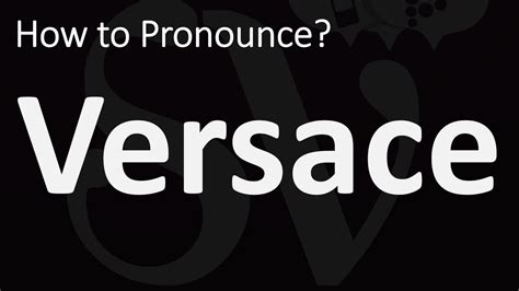 versace como se pronuncia|italian pronunciation for Versace.